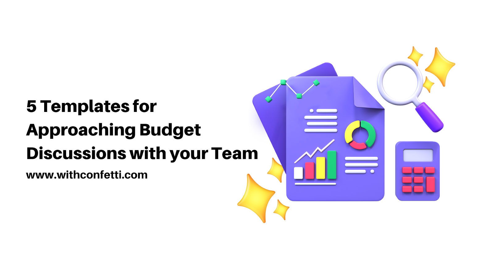 5 Templates for Approaching Budget Discussions with your Team 