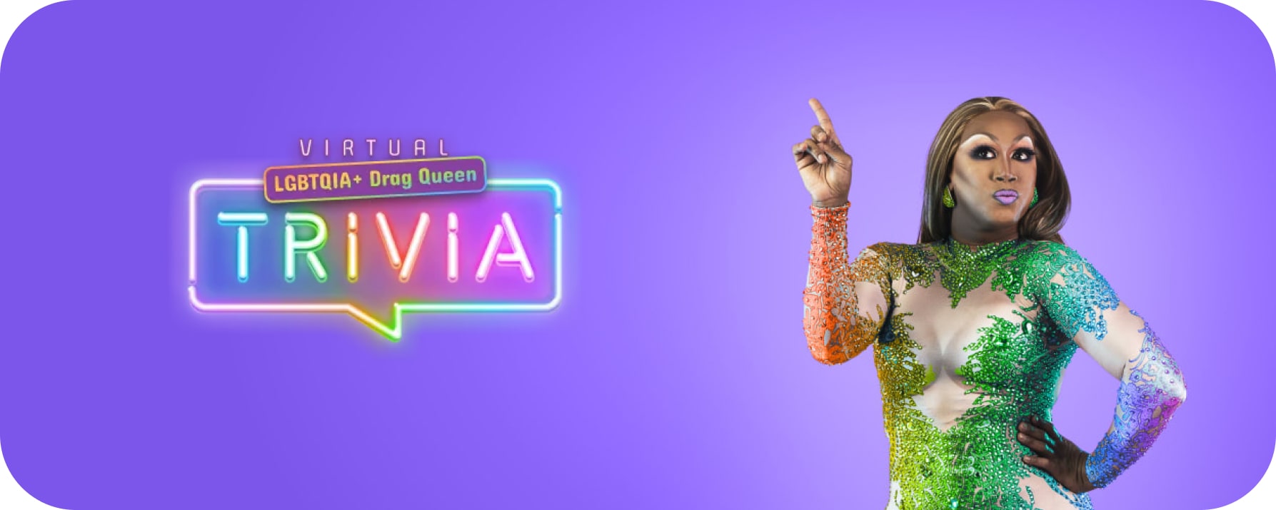 LGBTQIA+ Drag Queen Trivia