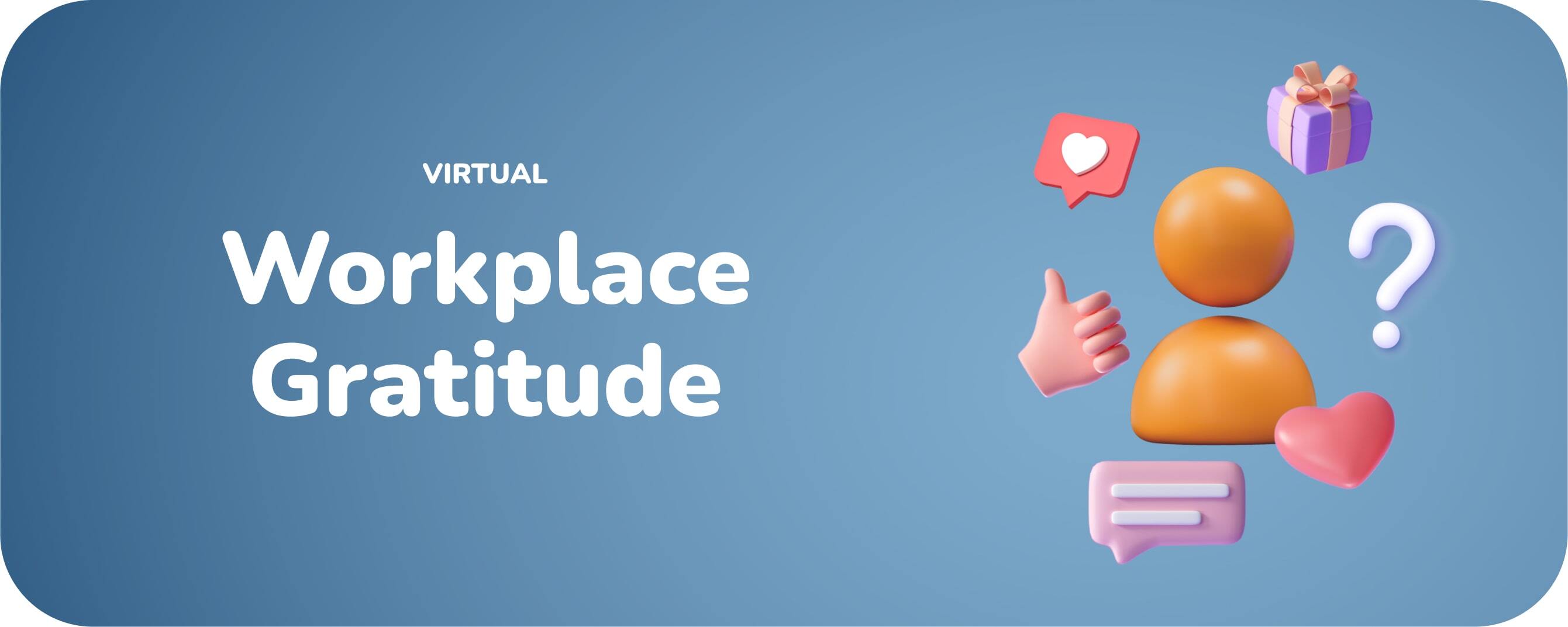 Virtual Workplace Gratitude