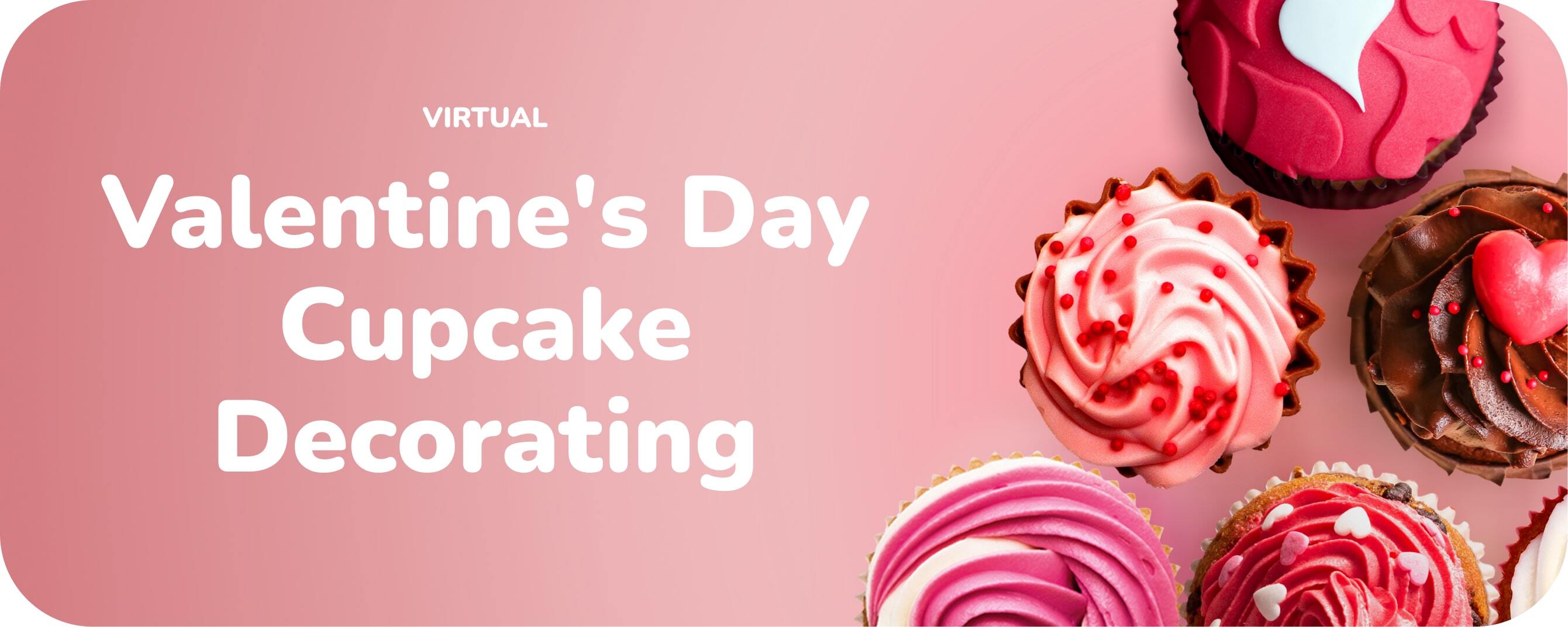 Virtual Valentine's Day Cupcake Decorating