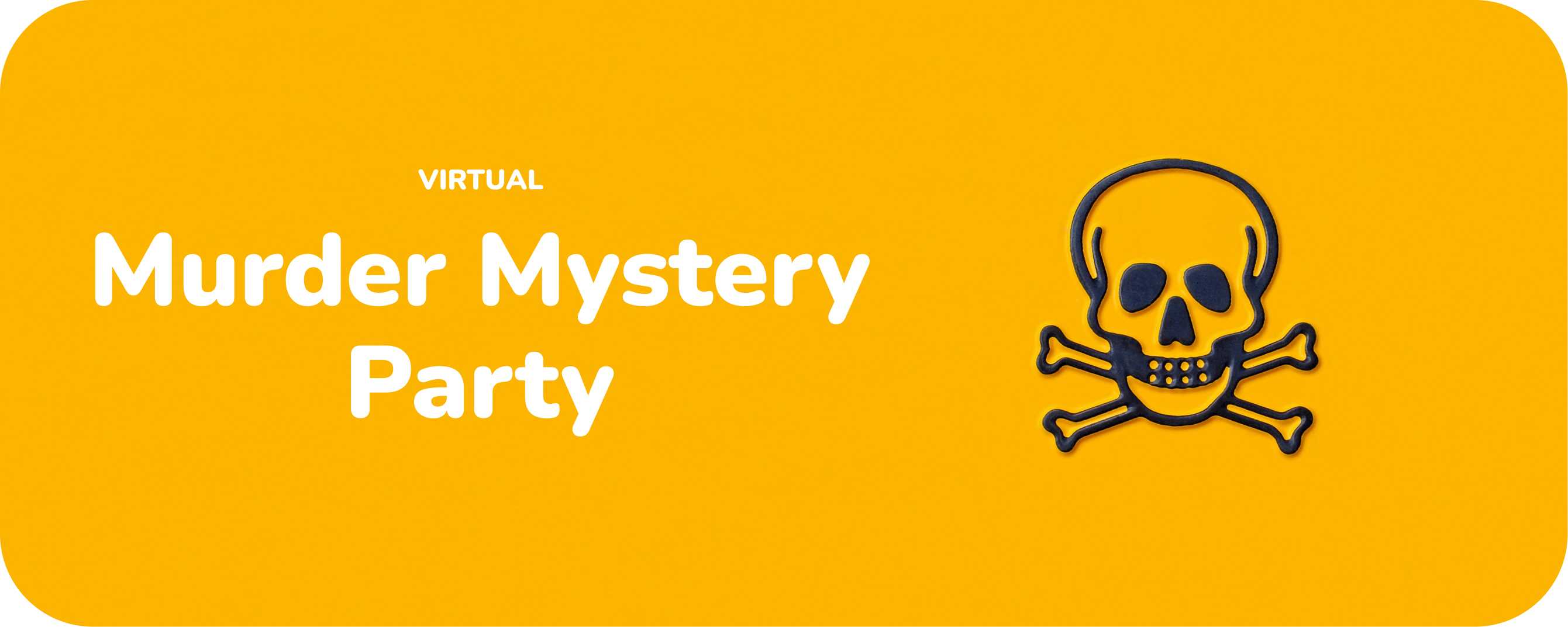 Virtual Murder Mystery Party