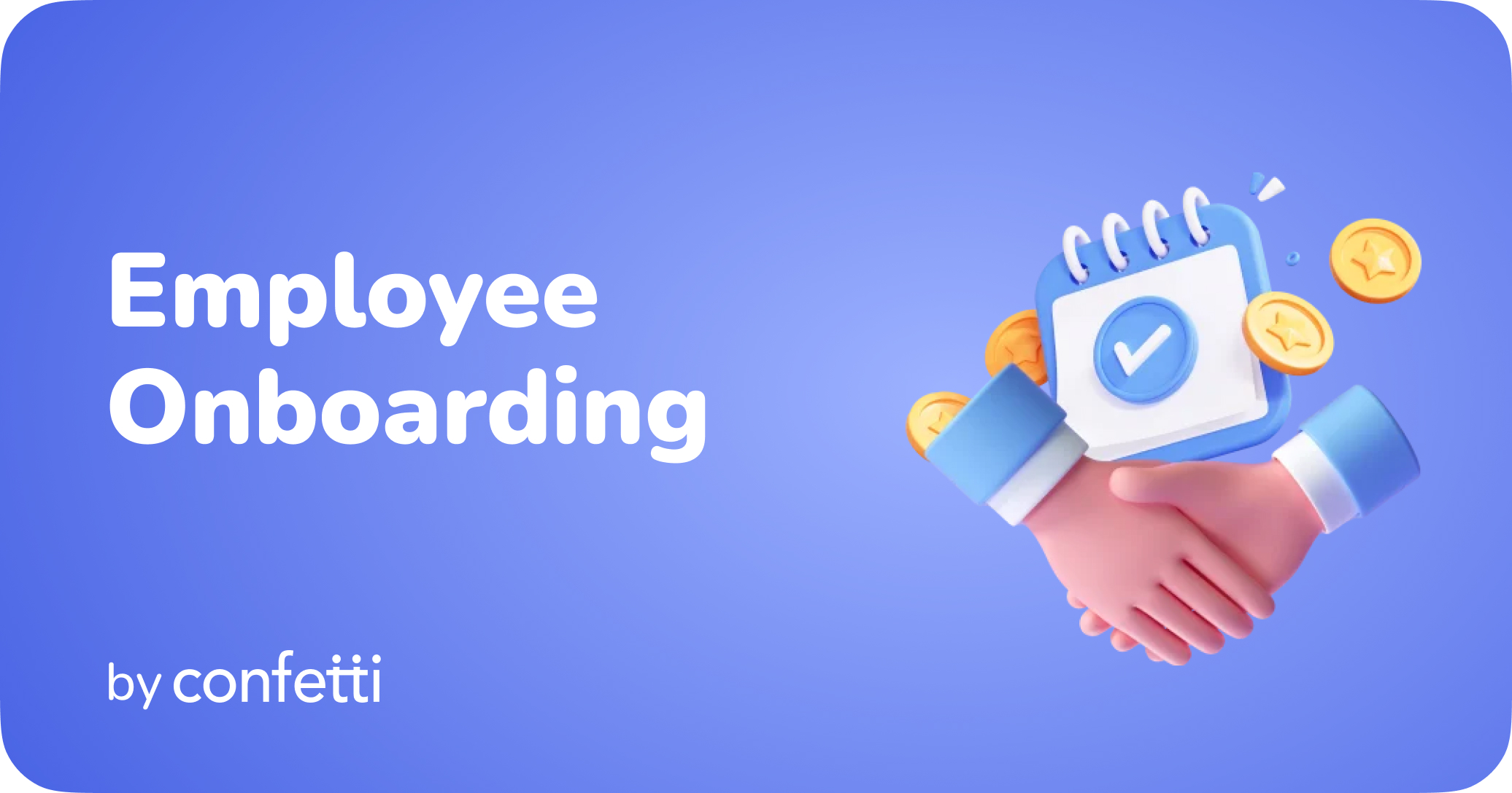 Employee Onboarding by Confetti