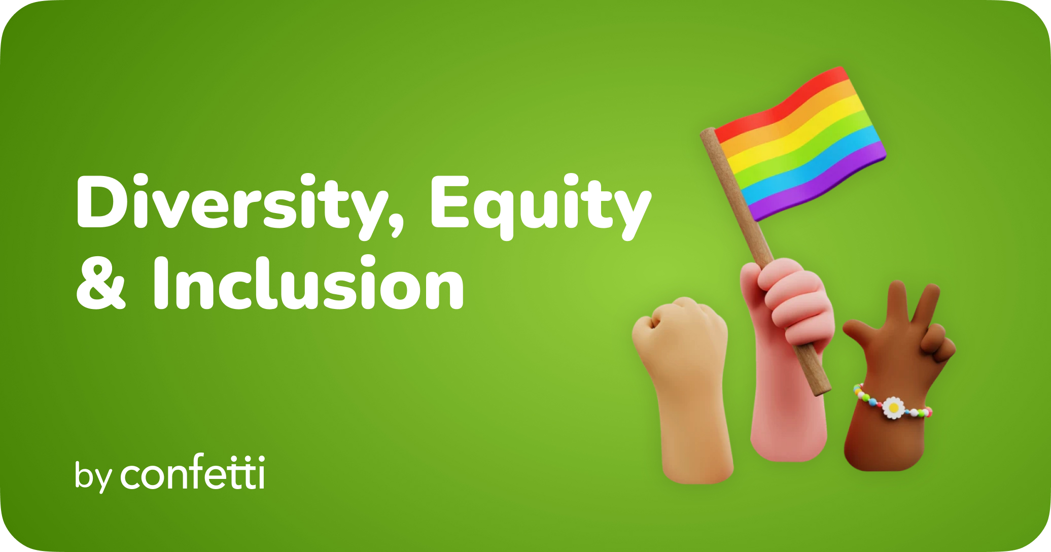 Diversity, Equity, & Inclusion by Confetti