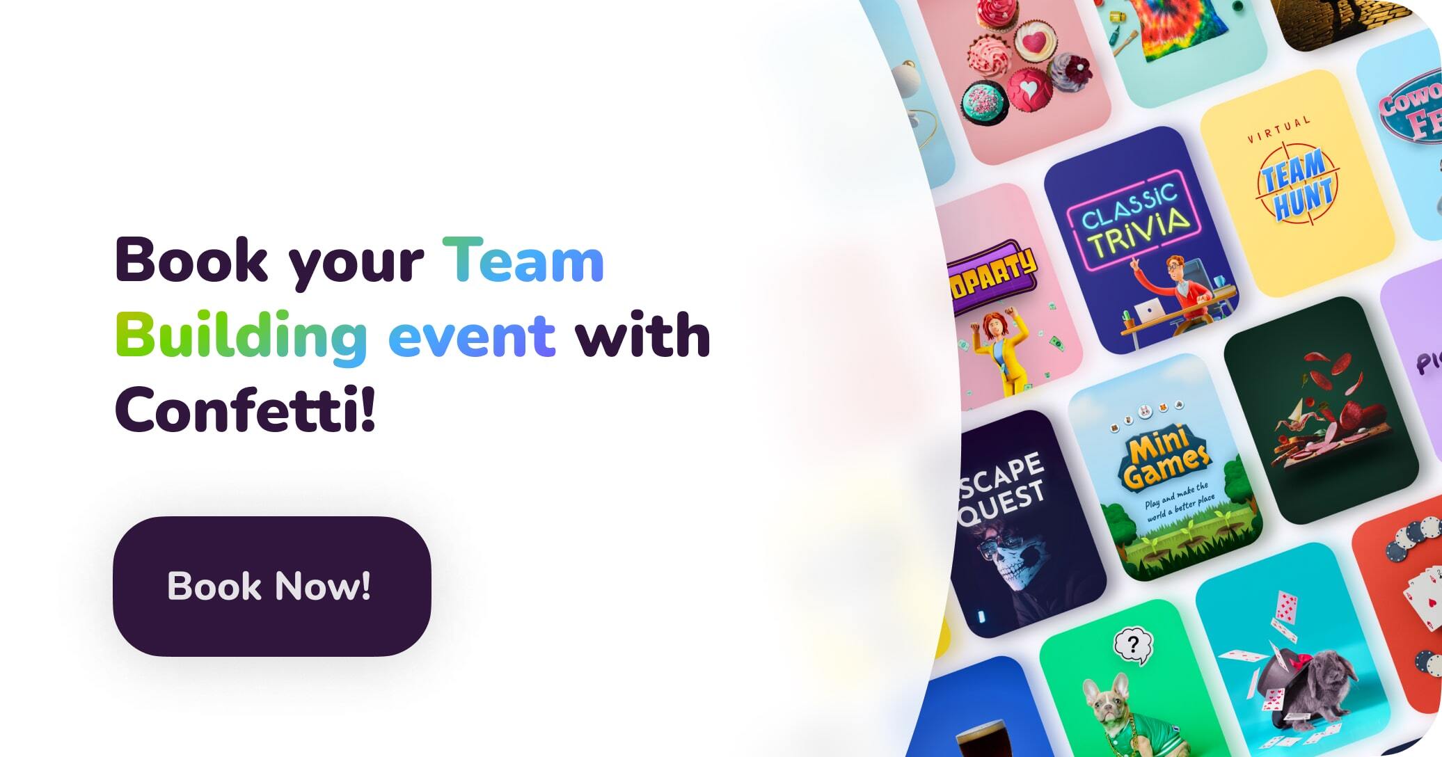 Book your Virtual Team Building Kit and Event with Confetti! Book now! 