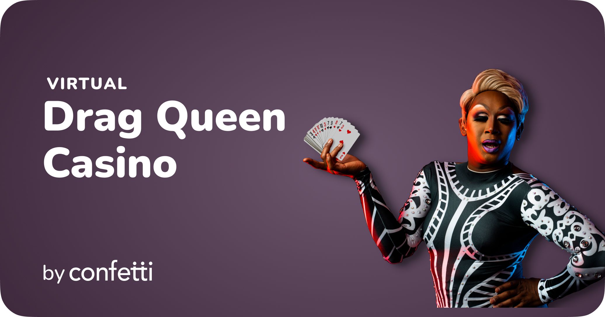 Virtual Drag Queen Casino by Confetti