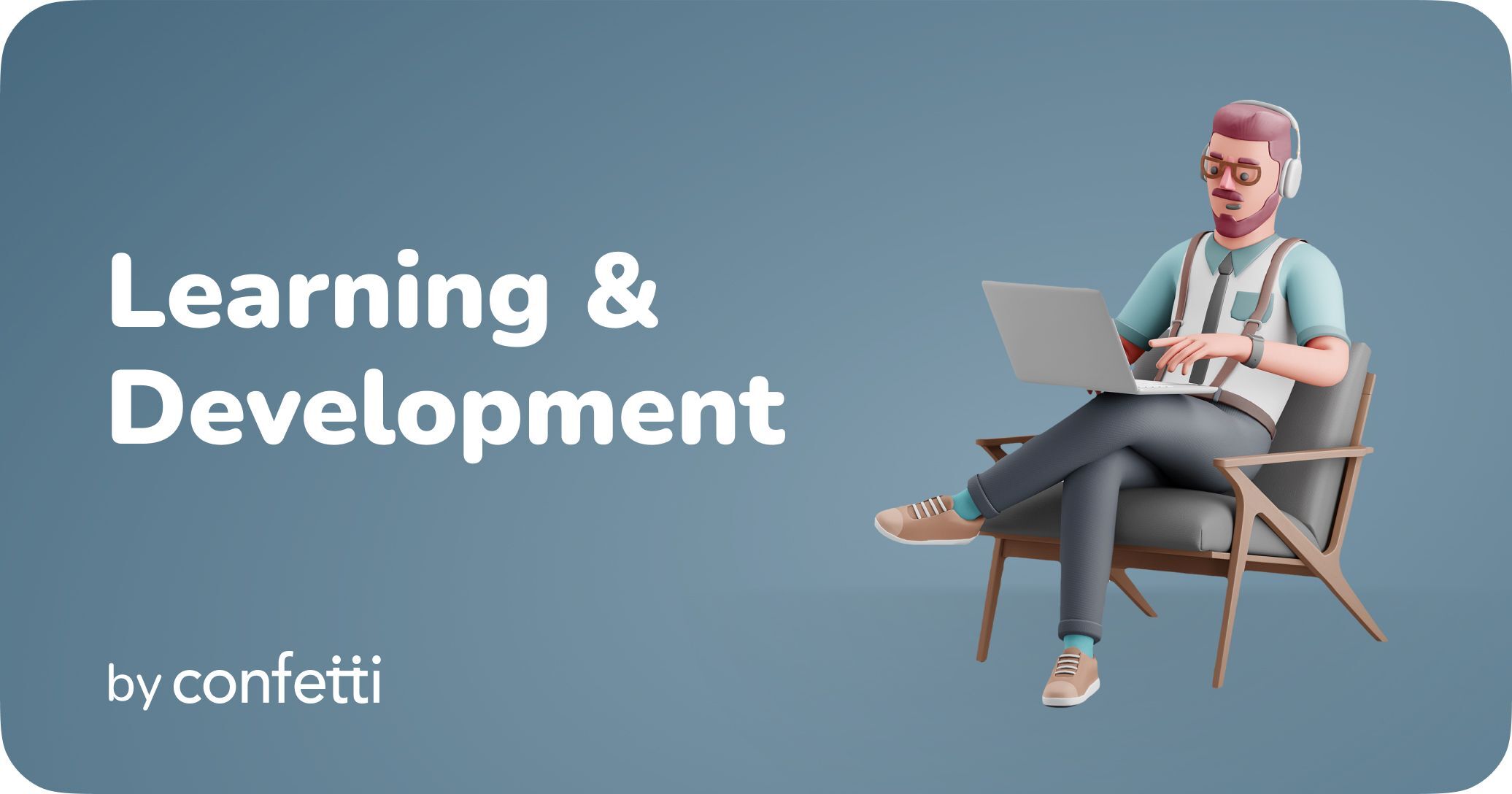 Learning & Development by Confetti