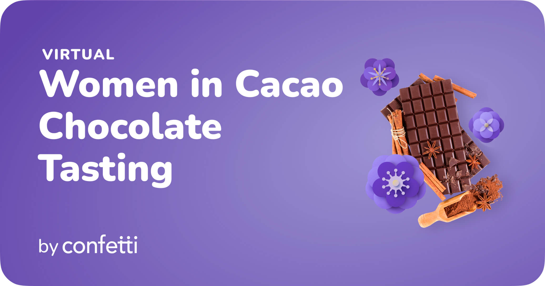 Virtual Women in Cacao Chocolate Tasting by Confetti