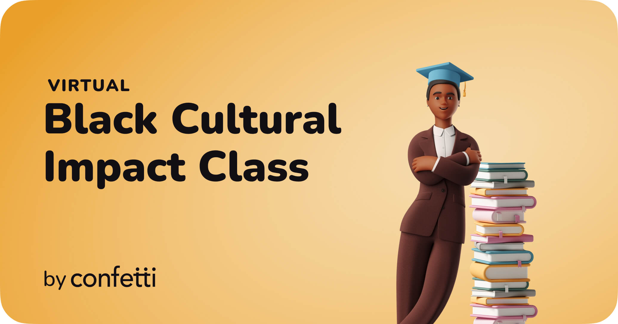 Virtual Black Cultural Impact Class by Confetti