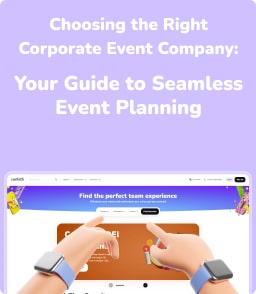 Choosing the Right Corporate Event Company: Your Guide to Seamless Event Planning
