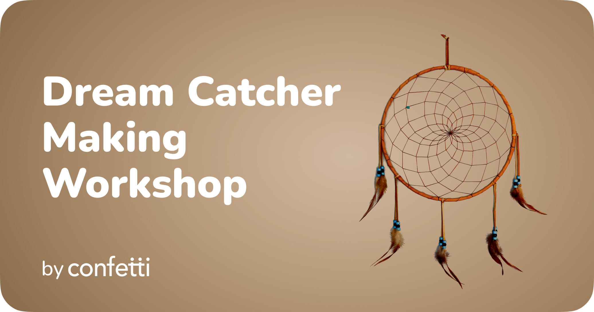 Dream Catcher Making Workshop by Confetti for How to Celebrate Native American Heritage Month at Work