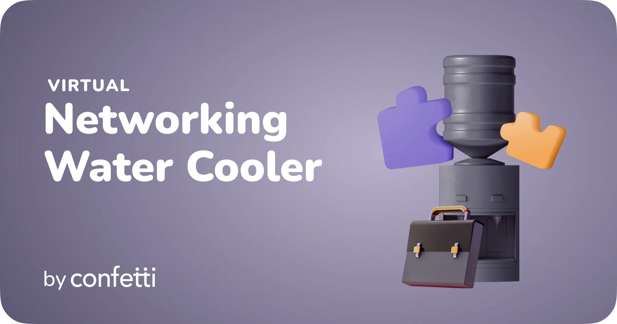 Virtual Networking Water Cooler by Confetti