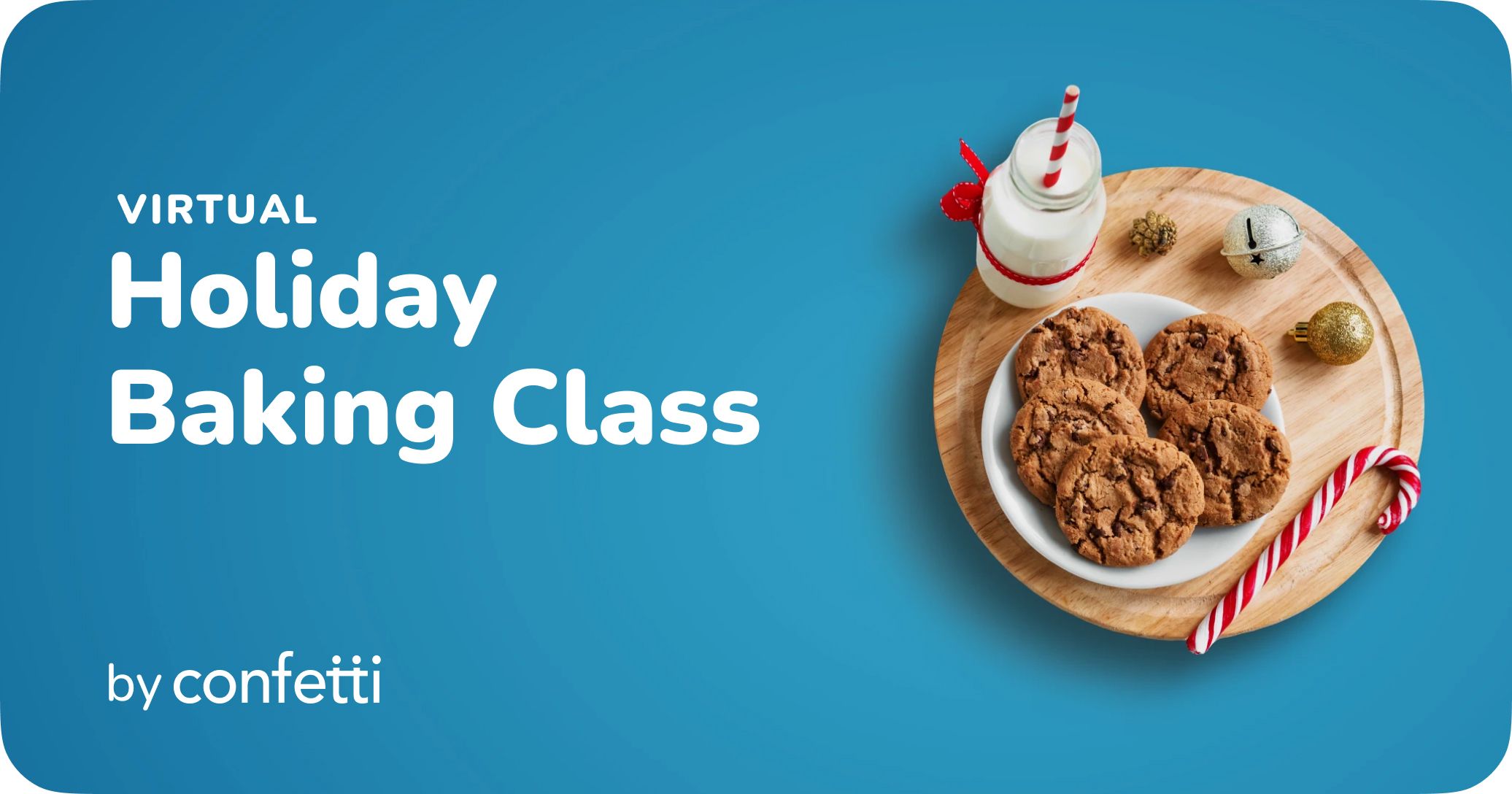 Virtual Holiday Baking Class by Confetti