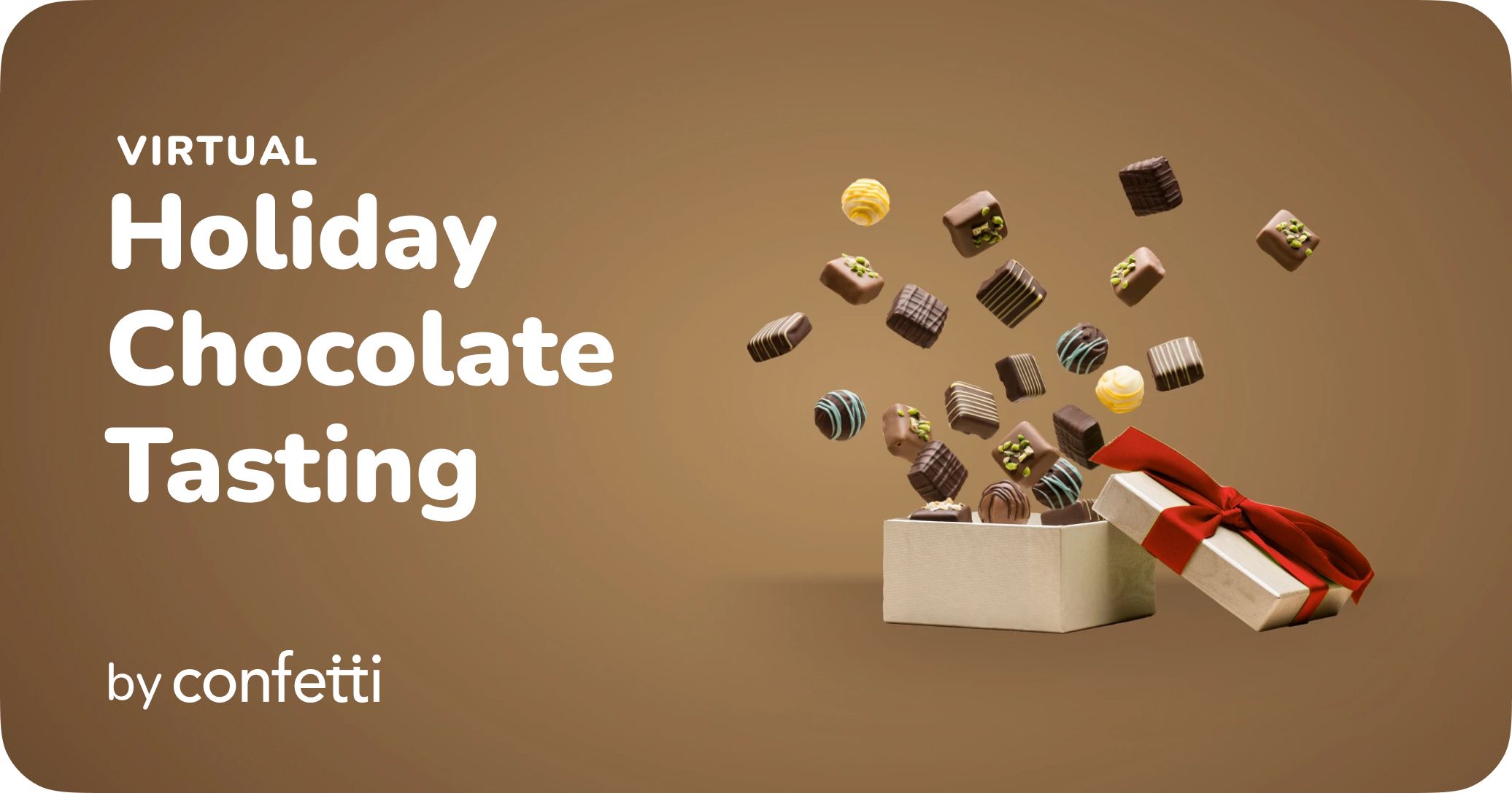 Virtual Holiday Chocolate Tasting by Confetti