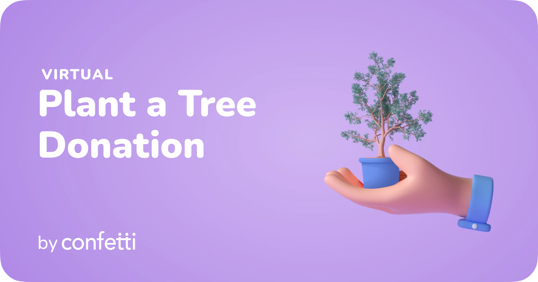 Virtual Plant a Tree Donation by Confetti