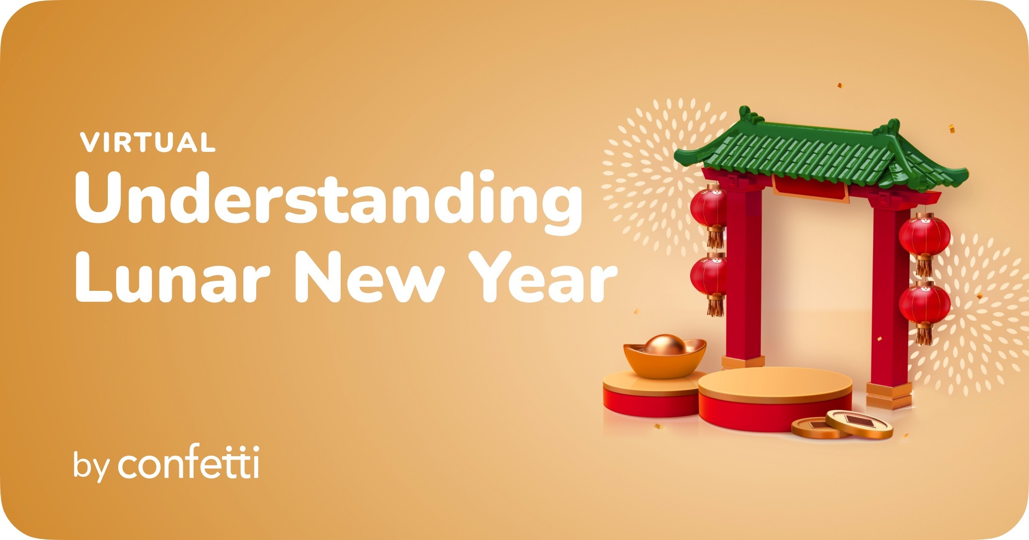 Virtual Understanding Lunar New Year by Confetti