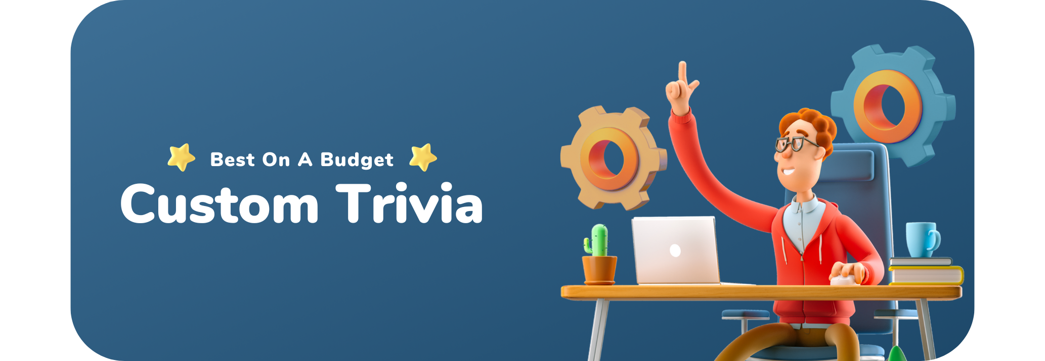 Dark blue background. On the right side of the image is a cartoon-style man at a desk with his hand raised. Text on the left side reads: Best Zoom Activity on a Budget: Custom Trivia"