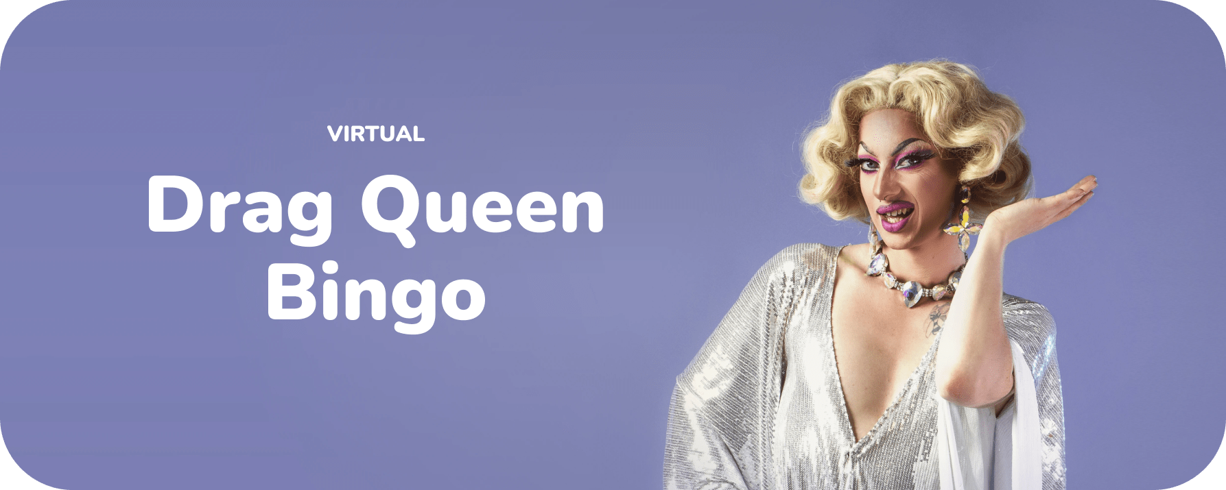 Virtual Drag Queen Bingo