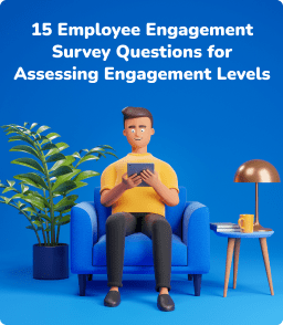 15 Employee Engagement Survey Questions for Assessing Engagement Levels