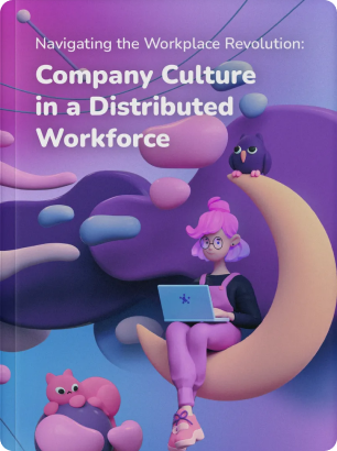 Company Culture in a Distributed Workforce